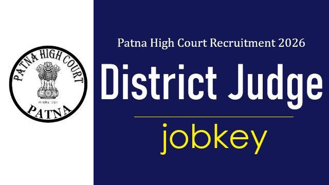 Patna High Court District Judge Online Form 2026-jobkey